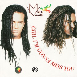 Milli Vanilli – Girl I’m gonna miss you