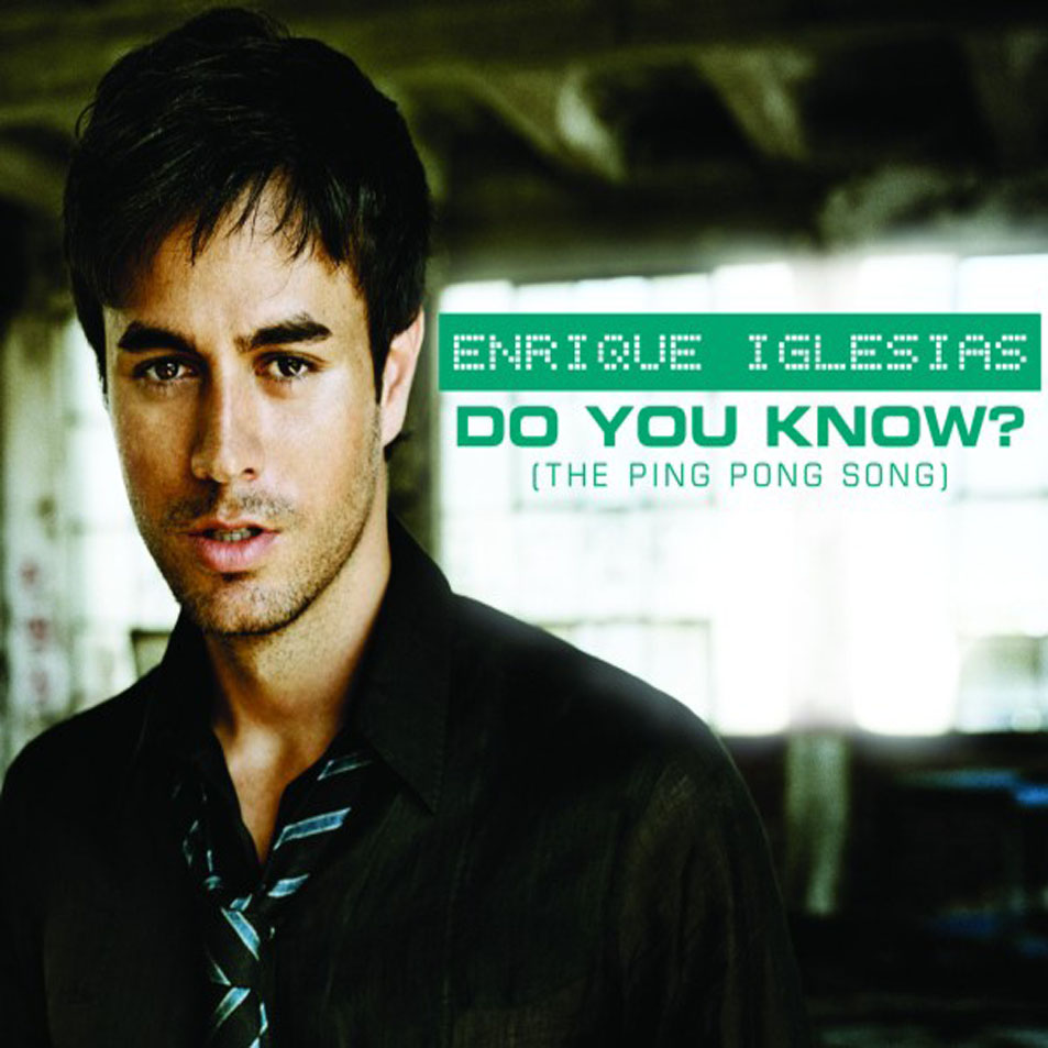 Enrique Iglesias Do you know? (The ping pong song) Europa FM