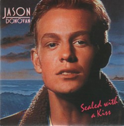 Jason Donovan – Sealed with a kiss