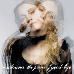 Madonna – The power of good-bye
