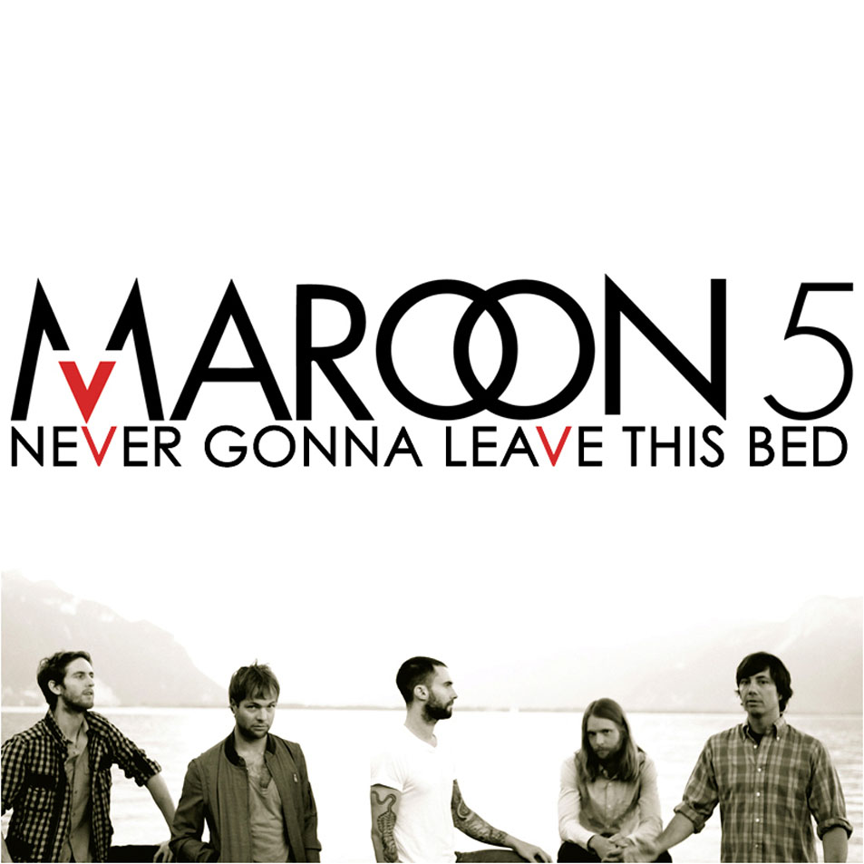 Maroon 5- Never gonna leave this bed : Europa FM