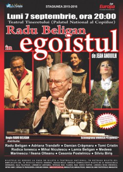 ”Egoistul”, cu Radu Beligan, pentru prima oară în acest an pe scena Teatrului Tineretului, pe 7 septembrie