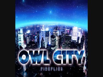 Owl City – Fireflies