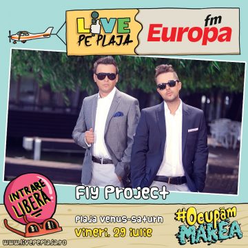 Fly Project te aşteaptă la Europa FM Live pe Plajă 2016
