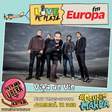 Viţa de Vie te aşteaptă la Europa FM Live pe Plajă – VIDEO
