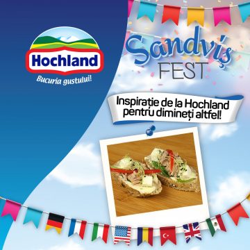 Sandviș Fest: Inspiraţie de la Hochland pentru dimineţi altfel!
