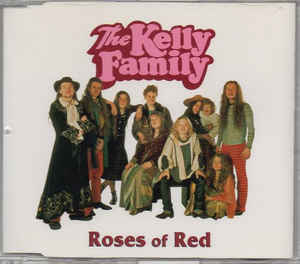 The Kelly Family – Roses of Red