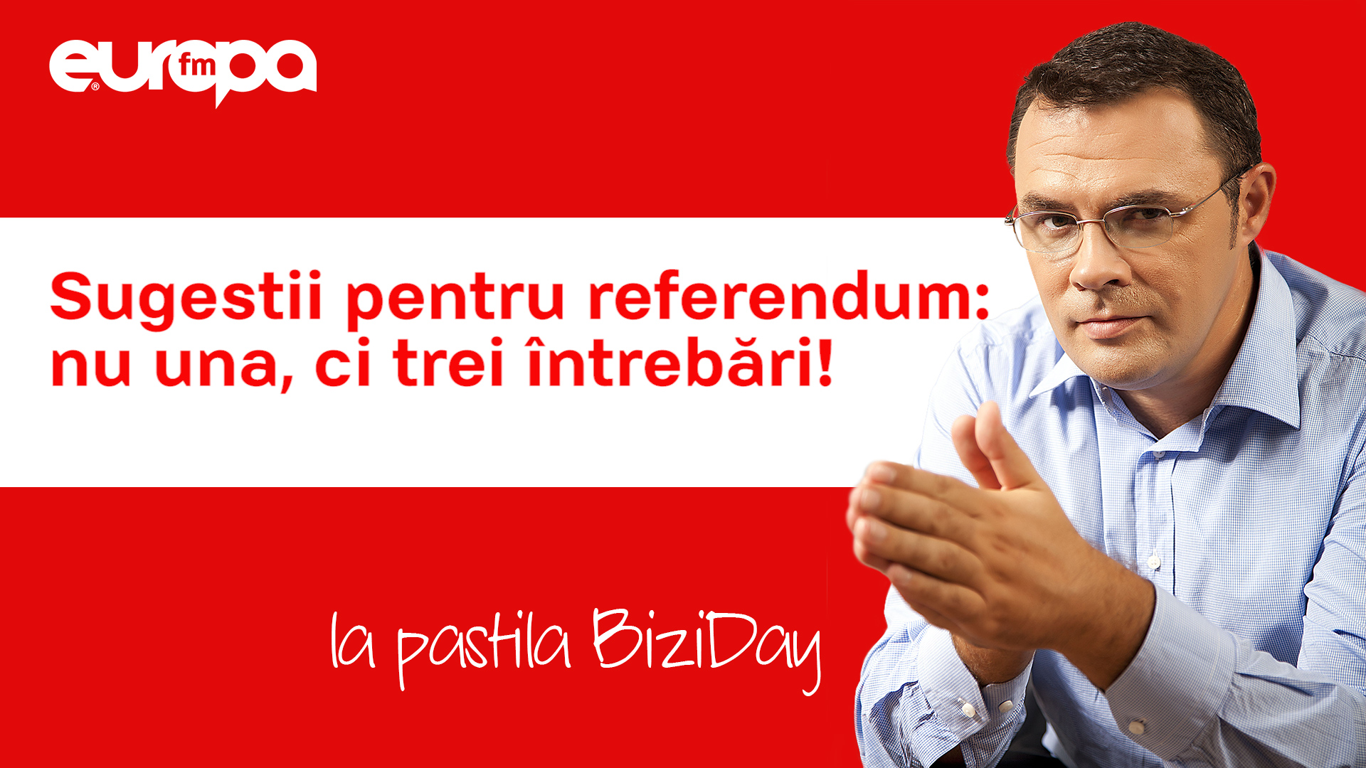 BIZIDAY: Sugestii pentru referendum: nu una ci trei întrebări!