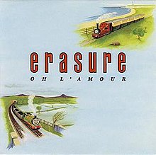 Erasure- Oh L’amour