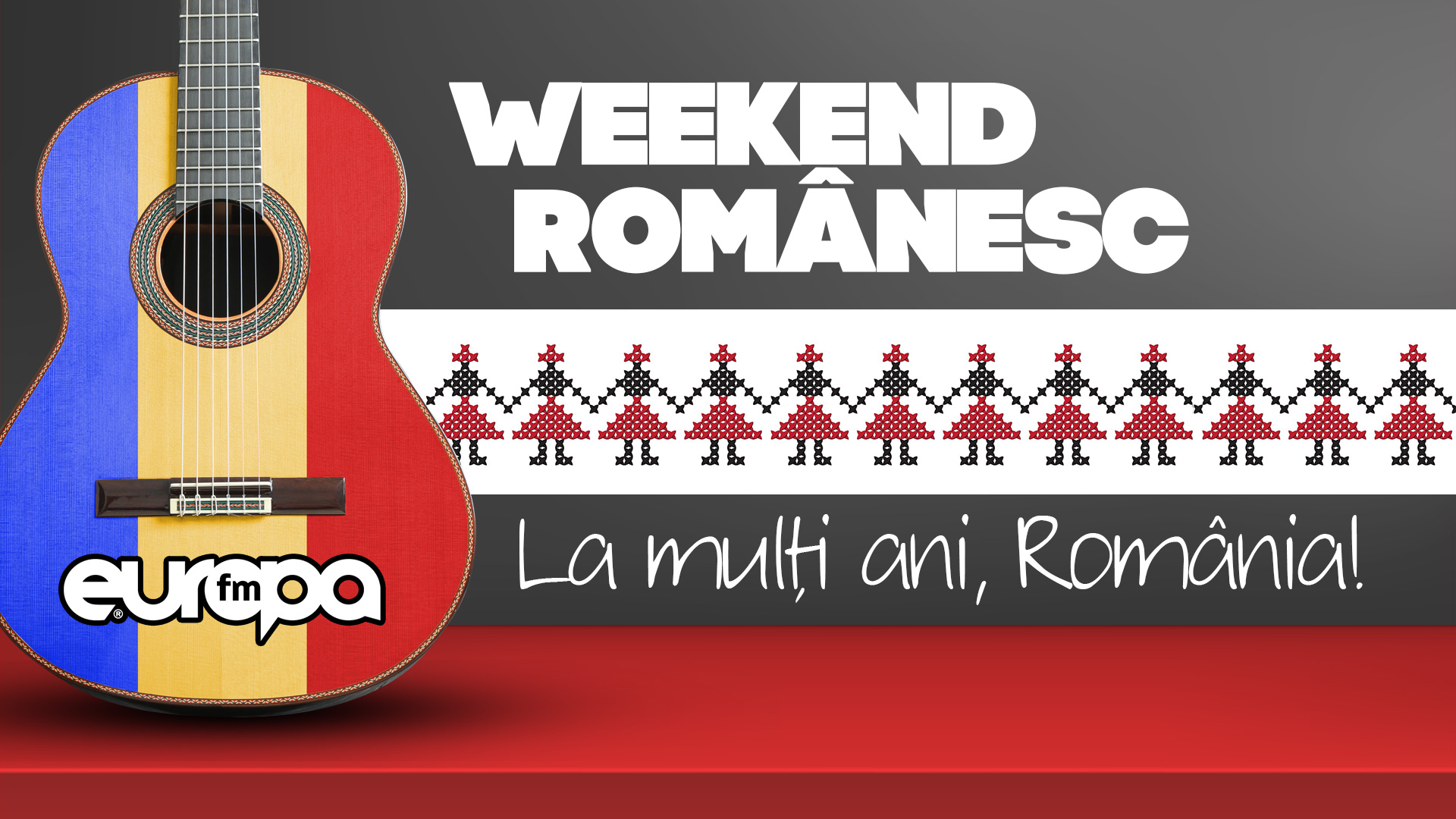 Litoral compañero Surtido Weekend Românesc. La mulți ani, România! : Europa FM