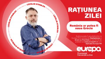 Rațiunea Zilei, cu Cătălin Striblea: România ar putea fi noua Grecie – VIDEO
