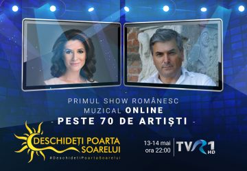 „Deschideţi poarta soarelui”. TVR 1 pregătește un  show de televiziune înregistrat online cu peste 70 de artişti