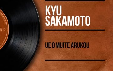 Kyu Sakamoto · Ueo Muite Arukou (Sukiyaki)