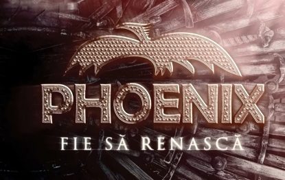 Phoenix – Fie să renască