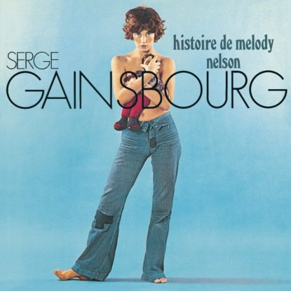 Serge Gainsbourg – Ballade de Melodie Nelson