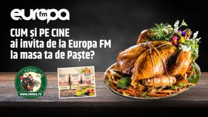CUM și PE CINE ai invita de la Europa FM la masa ta de Paște?