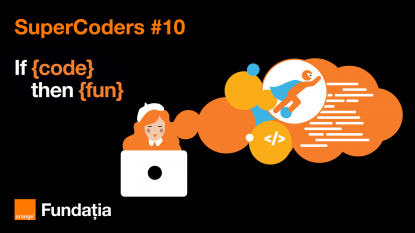 Fundația Orange: Programul SuperCoders promovează educația digitală și folosirea responsabilă și utilă a tehnologiei în rândul tinerilor